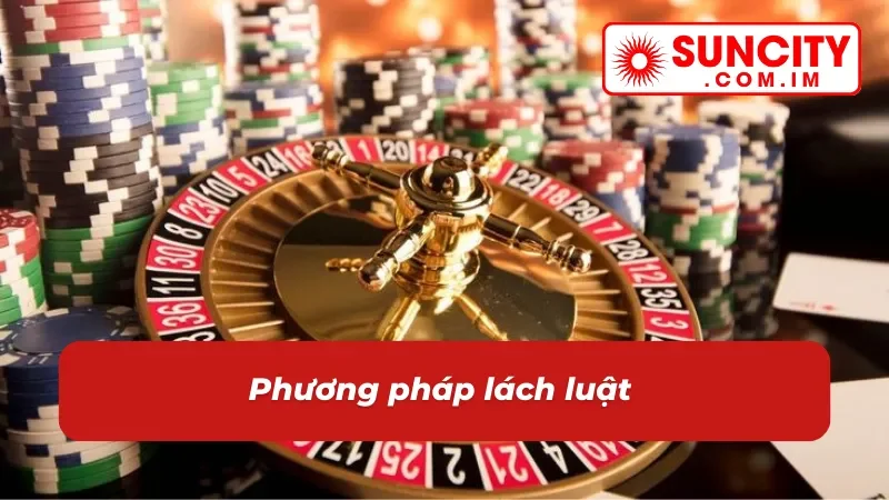 Phương pháp chơi roulette hiệu quả trên SUNCITY 
