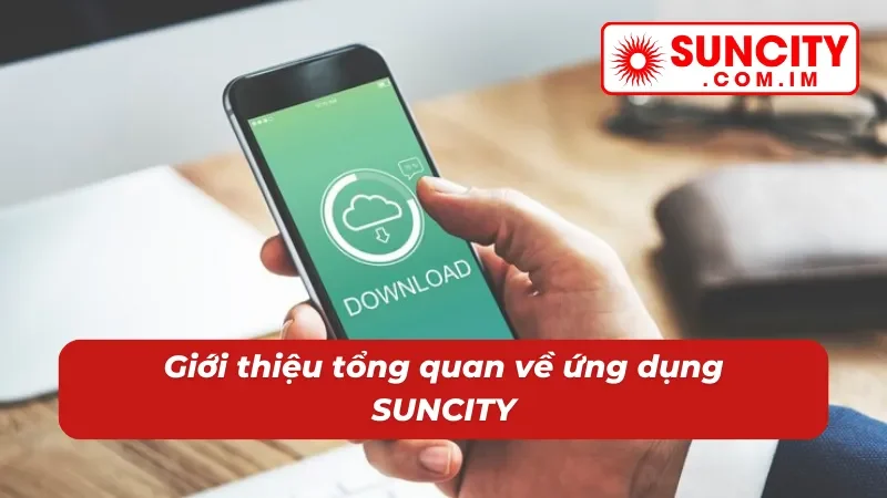 Tải app về thiết bị để cảm nhận chính xác sự tiện lợi 