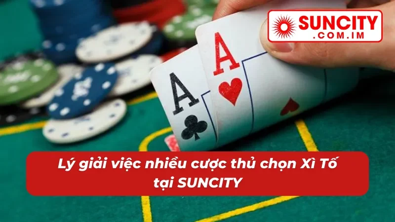 Xì Tố – Game Bài Đổi Thưởng Với Sức Hút Khó Cưỡng Tại SUNCITY 6 Sức hút to lớn từ game bài Xì Tố của nhà cái